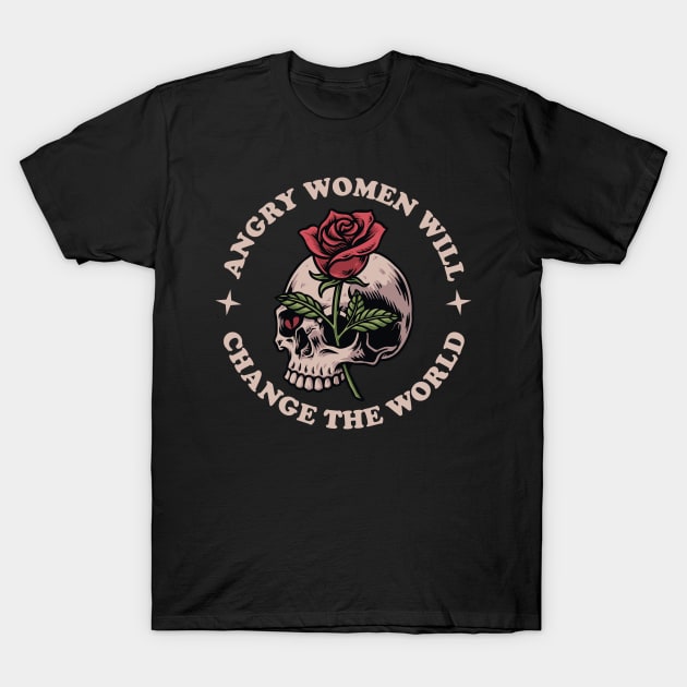 Angry Women Will Change The World T-Shirt by Vixel Art